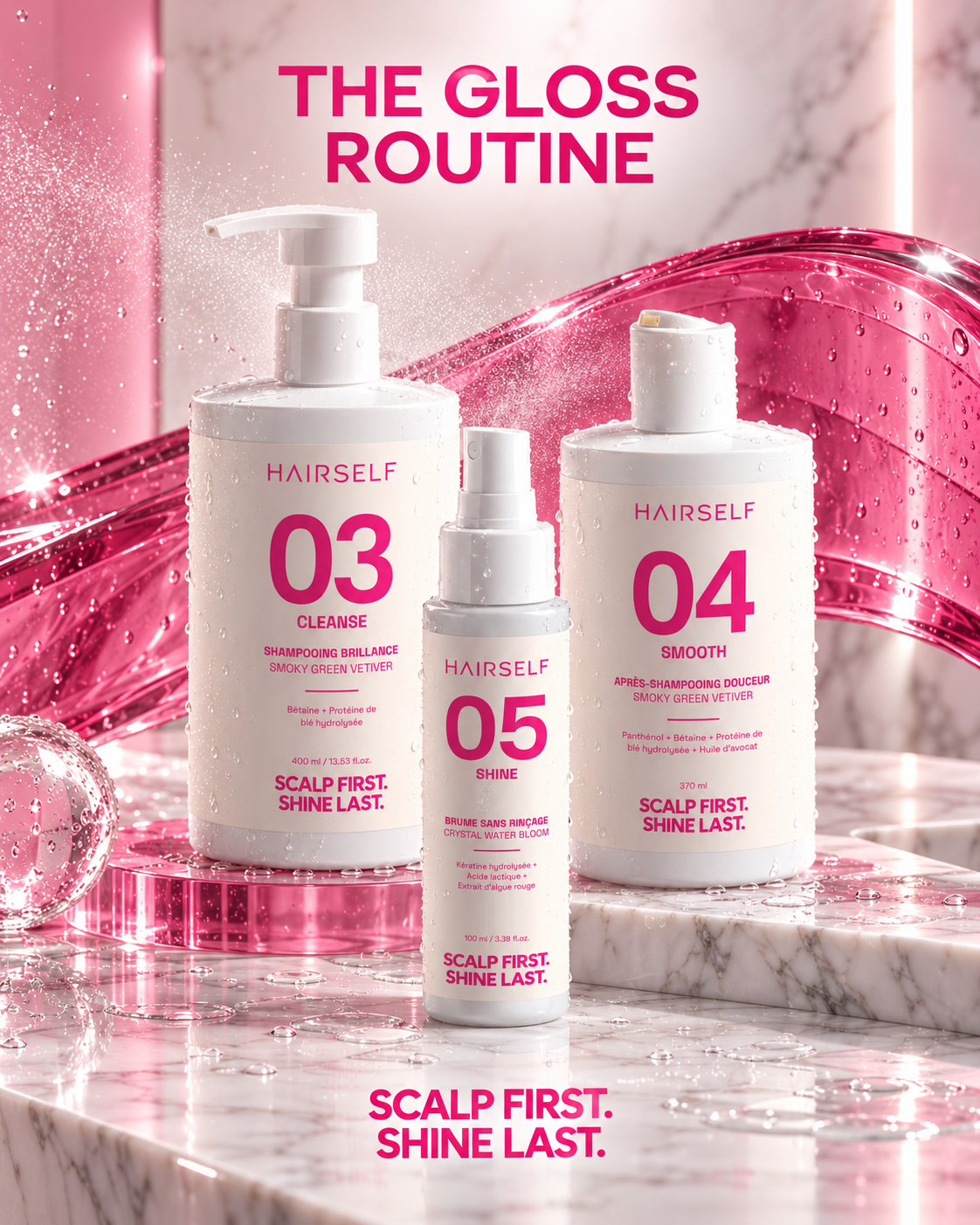 THE GLOSS ROUTINE | 03 CLEANSE + 04 SMOOTH + 05 SHINE